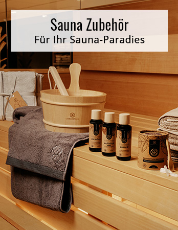 Sauna Zubehör für Ihr Sauna-Paradies